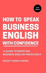 How to Speak Business English with Confidence - Ranjot Singh Chahal