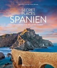 Secret Places Spanien - Nicole Biarnes, Grit Schwarzenburg