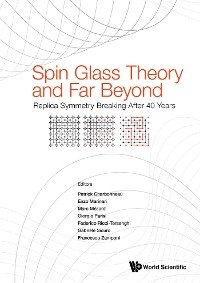 SPIN GLASS THEORY AND FAR BEYOND - 