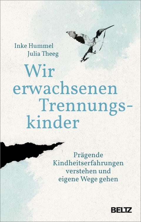 Wir erwachsenen Trennungskinder -  Inke Hummel,  Julia Theeg