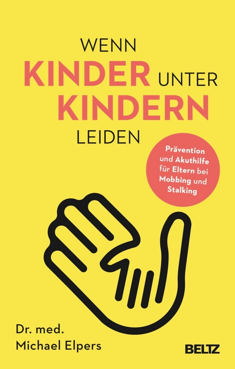 Wenn Kinder unter Kindern leiden -  Michael Elpers