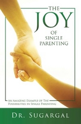 Joy of Single Parenting -  Dr. Sugargal