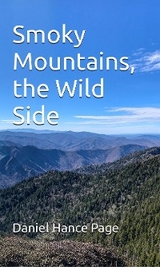 Smoky Mountains; the Wild Side - Daniel Hance Page