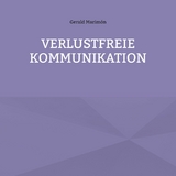 Verlustfreie Kommunikation - Gerald Marimón