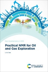 Practical NMR for Oil and Gas Exploration - Lizhi Xiao