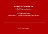 STOFFVERTEILUNGSPLAN SCHULEINGANGSKLASSEN inkl. Planungshilfen Beobachtungsbogen u.Förderplan - Irmin Meier-Rudelle