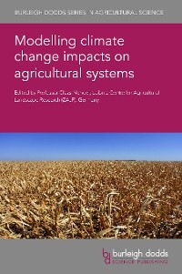 Modelling climate change impacts on agricultural systems - 