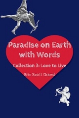 Paradise on Earth with Words Collection 3 - Eric Scott Grand