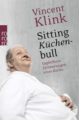 Sitting Küchenbull - Vincent Klink