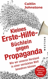 Das Erste Hilfe-Büchlein gegen Propaganda - Caitlin Johnstone