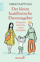 Der kleine buddhistische Elternratgeber - Sarah Napthali