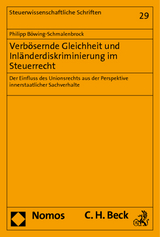 Verbösernde Gleichheit und Inländerdiskriminierung im Steuerrecht - Philipp Böwing-Schmalenbrock