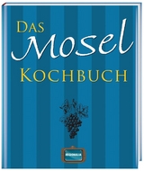 Das Mosel Kochbuch