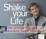 Shake your Life - Ralph Goldschmidt