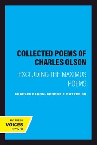 The Collected Poems of Charles Olson - Charles Olson; George F. Butterick