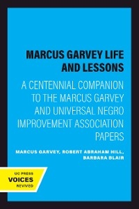 Marcus Garvey Life and Lessons - Marcus Garvey