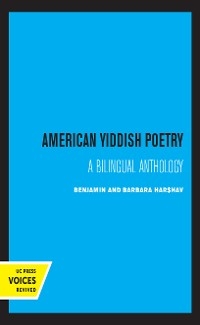 American Yiddish Poetry - Barbara Harshav; Benjamin Harshav