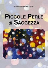 Piccole Perle Di Saggezza - Simona Barbara Salteri