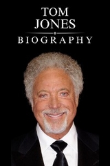 Tom Jones Biography - Tina Evans