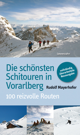 Die schönsten Schitouren in Vorarlberg - Mayerhofer, Rudolf