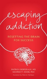 Escaping Addiction -  Patrick Bordeaux,  George F. Koob