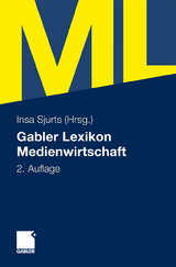 Gabler Lexikon Medienwirtschaft - 