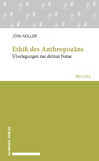 Ethik des Anthropozäns - Jörg Noller