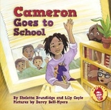 Cameron Goes to School - Sheletta Brundidge, Lily Coyle