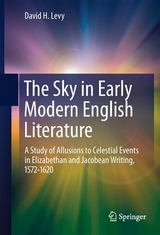 The Sky in Early Modern English Literature - David H. Levy