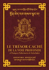 Le Trésor Caché de la Voie Profonde -  Shar Khentrul Jamphel Lodro