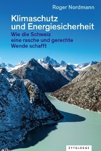 Klimaschutz und Energiesicherheit - Roger Nordmann