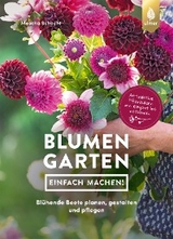 Blumengarten - einfach machen! - Mascha Schacht