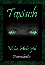 Toxisch - Melie Midnight