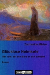 Glücklose Heimkehr - Zacharias Mbizo