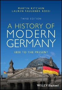 A History of Modern Germany - Martin Kitchen, Lauren Faulkner Rossi