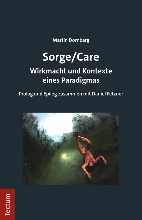 Sorge/Care - Martin Dornberg