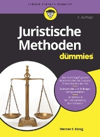 Juristische Methoden für Dummies - Werner F. König