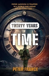 Thirty Years in Time - Peter France