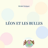 Léon et les bulles - Michel Mulquet