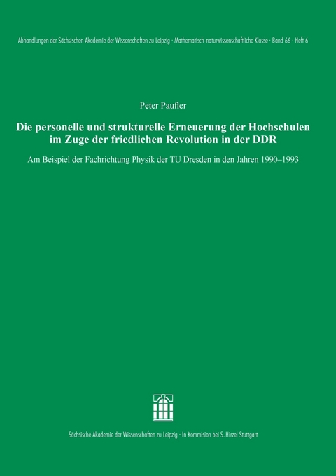 Die personelle und strukturelle Erneuerung der Hochschulen im Zuge der friedlichen Revolution in der DDR -  Peter Paufler