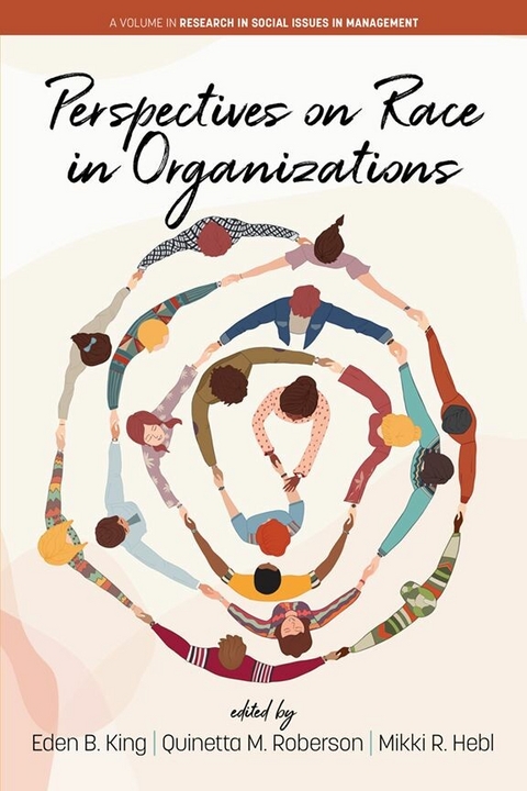 Perspectives on Race in Organizations - 