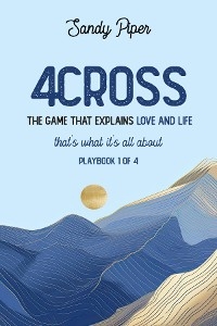 4Cross The Game That Explains Love and Life -  Sandy Piper