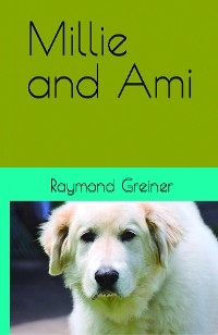 Millie and Ami -  Raymond Greiner