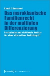 Das marokkanische Familienrecht in der multiplen Differenzierung - Kamal El Guennouni