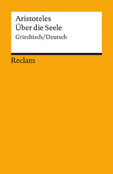 Über die Seele. Griechisch/Deutsch -  Aristoteles