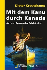 Mit dem Kanu durch Kanada -  Dieter Kreutzkamp