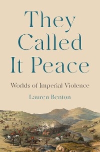 They Called It Peace -  Lauren Benton