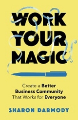 Work Your Magic -  Sharon Darmody