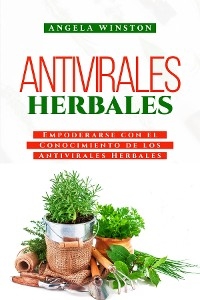 ANTIVIRALES HERBALES -  Angela Winston