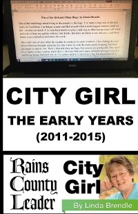 CITY GIRL - THE EARLY YEARS (2011-2015) -  Linda Brendle